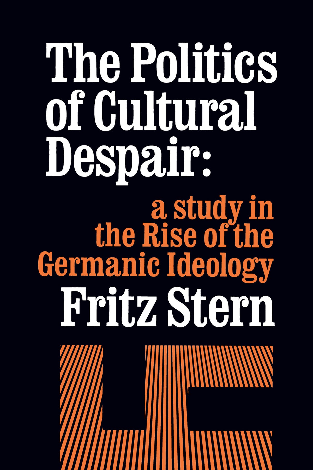 The Politics of Cultural Despair