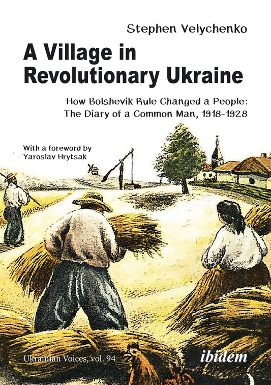 A Village in Revolutionary Ukraine