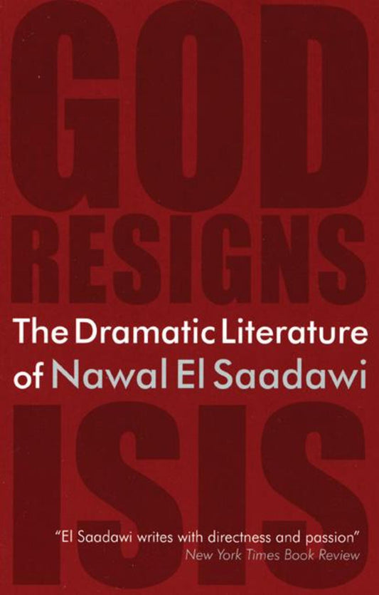 The Dramatic Literature of Nawal El Saadawi
