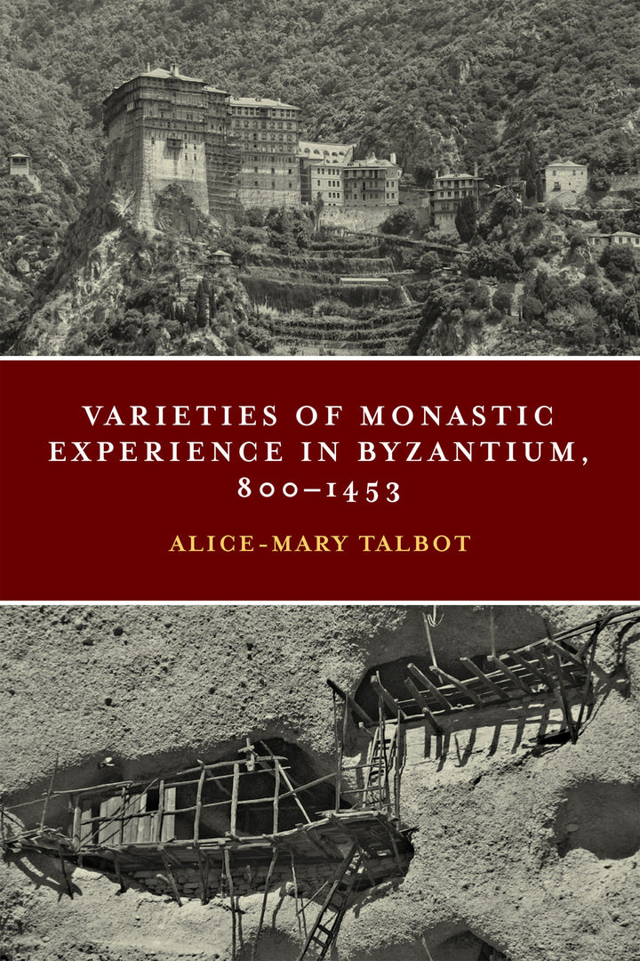 Cover image for Varieties of Monastic Experience in Byzantium, 800-1453 ISBN 9780268105624
