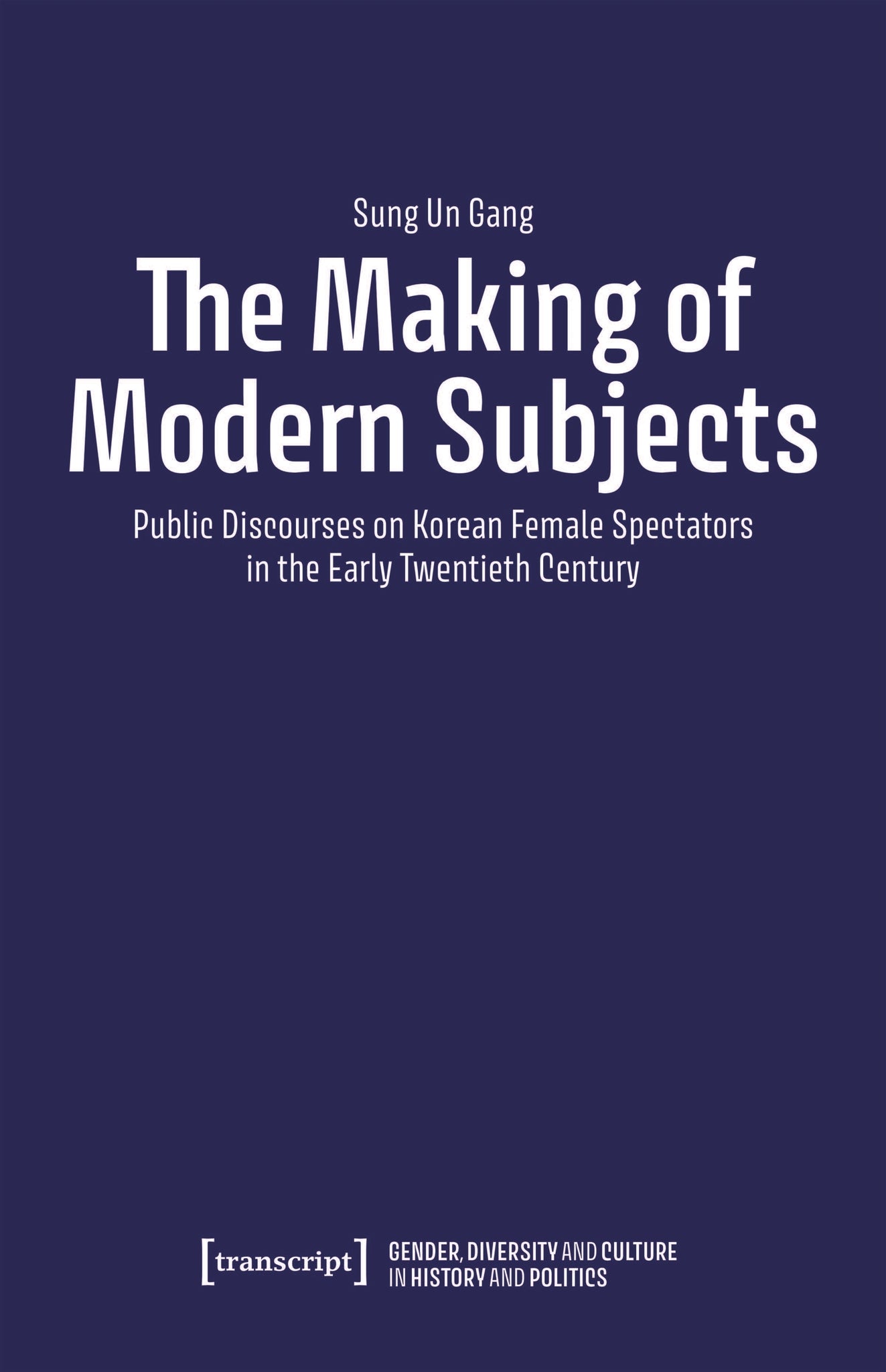 The Making of Modern Subjects