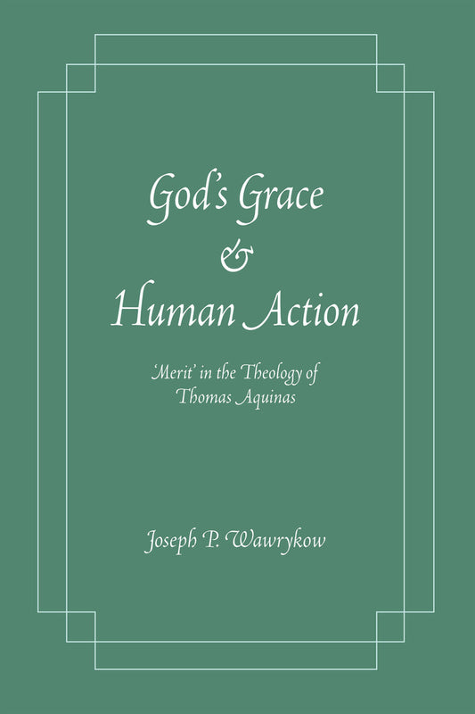 God's Grace and Human Action