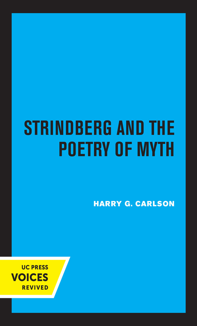 Cover image for Strindberg and the Poetry of Myth ISBN 9780520321137