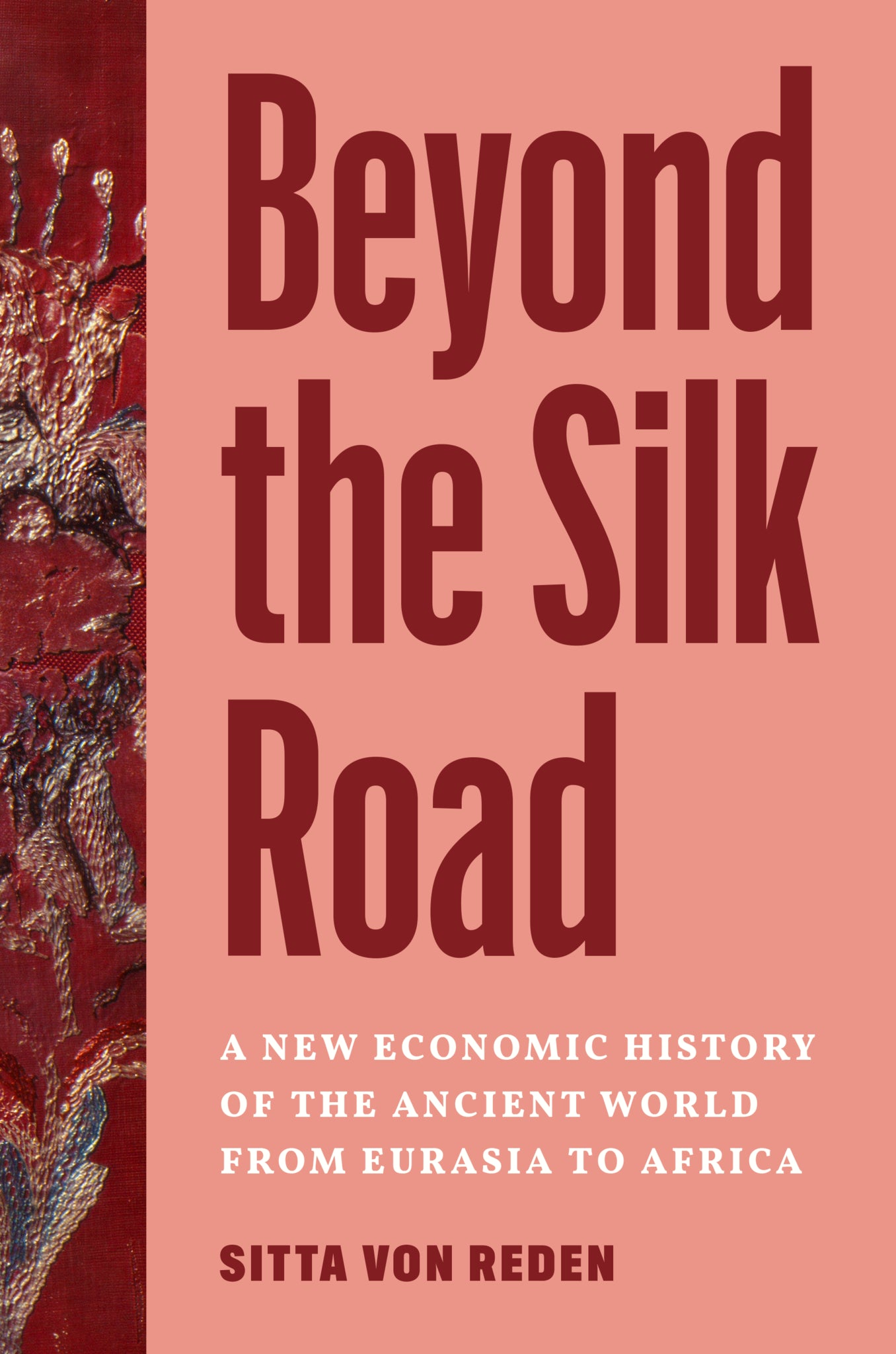 Beyond the Silk Road