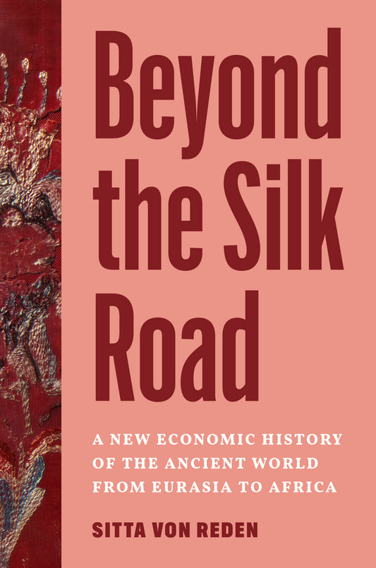 Beyond the Silk Road