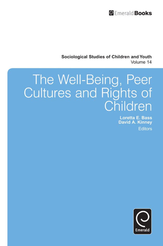 The Well-Being, Peer Cultures and Rights of Children