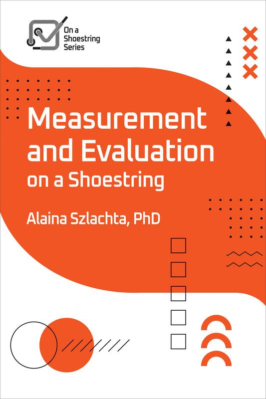 Measurement and Evaluation on a Shoestring 