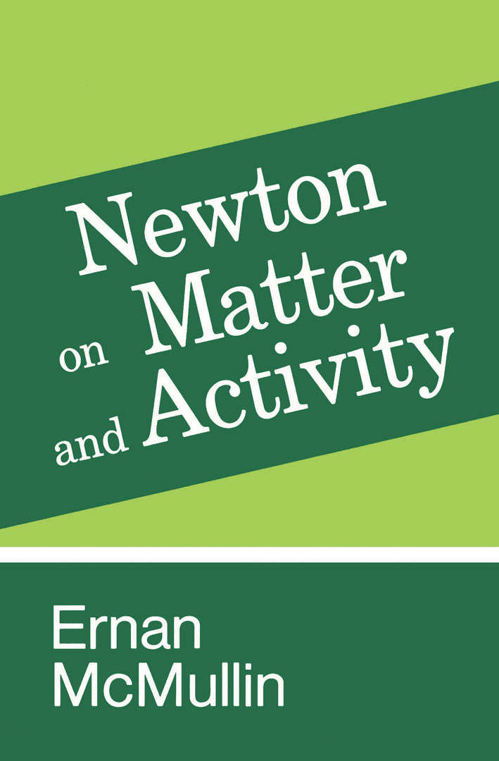 Cover image for Newton on Matter and Activity ISBN 9780268013431