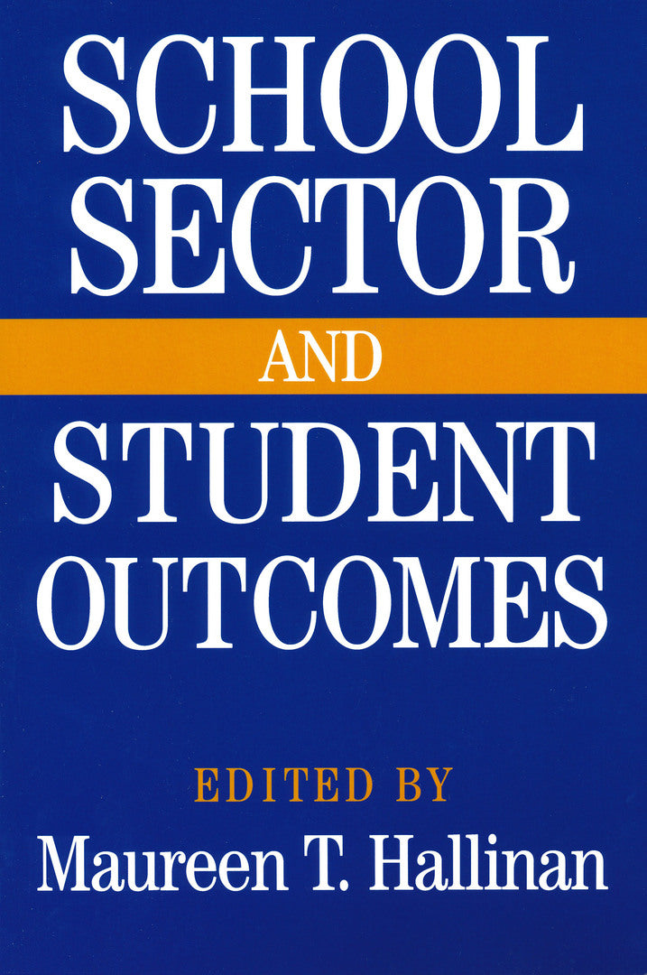 Cover image for School Sector and Student Outcomes ISBN 9780268031015