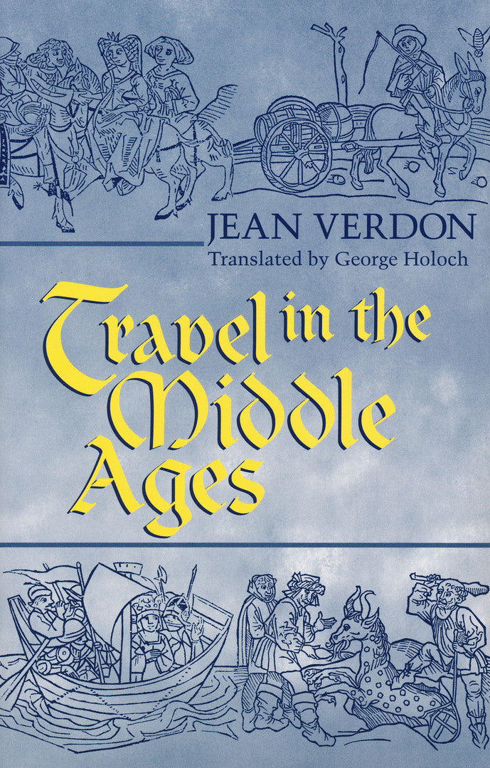 Cover image for Travel in the Middle Ages ISBN 9780268042233