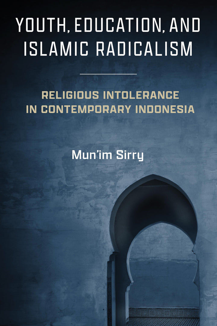 Cover image for Youth, Education, and Islamic Radicalism ISBN 9780268207649