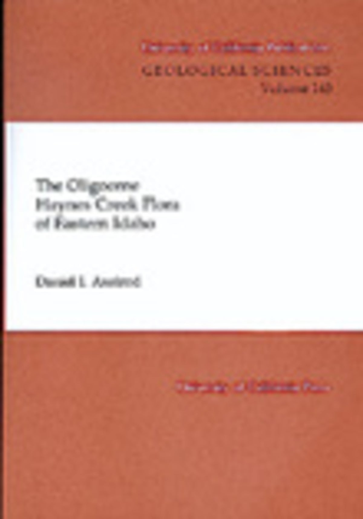 The Oligocene Haynes Creek Flora of Eastern Idaho