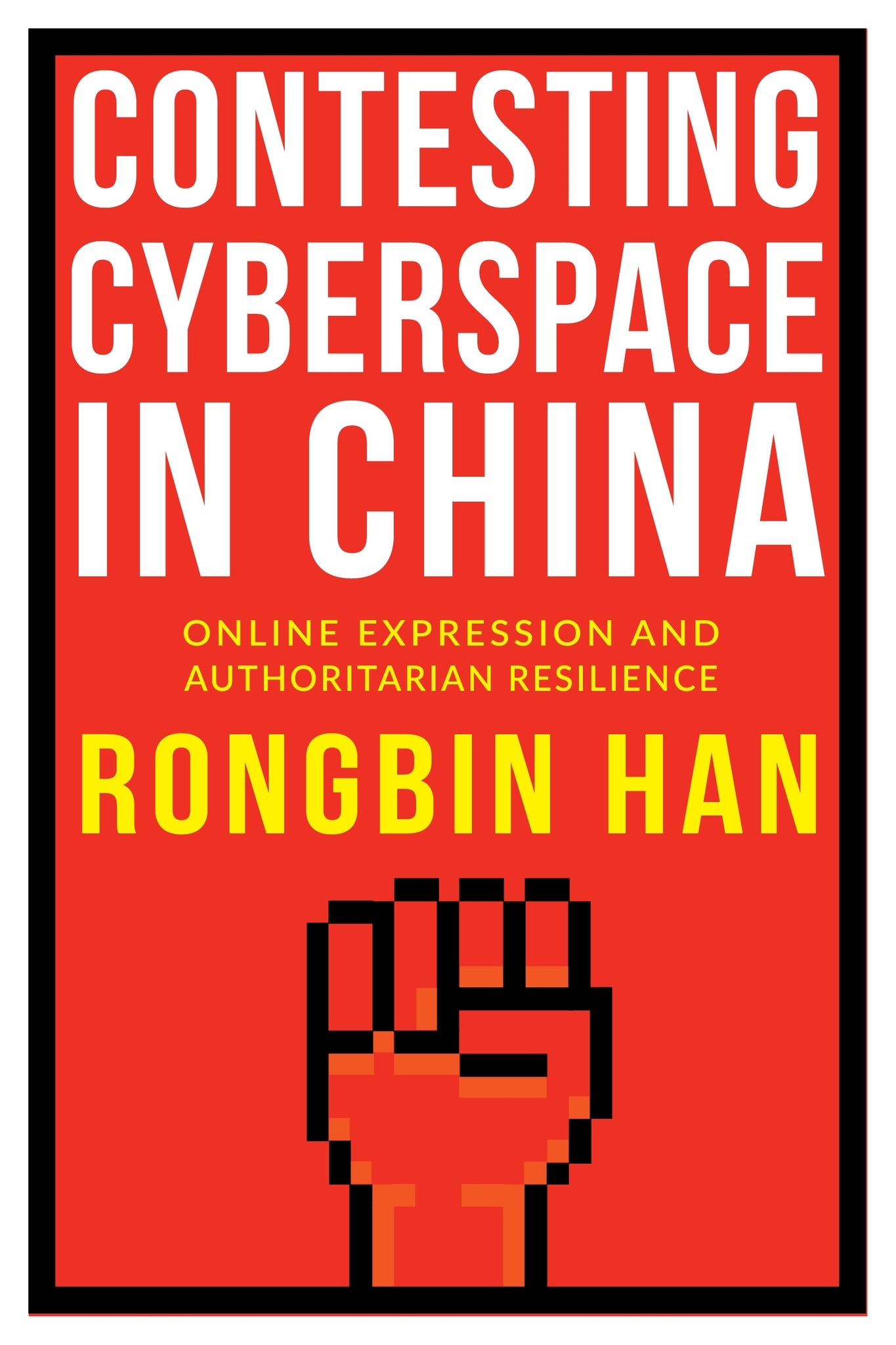 Contesting Cyberspace in China