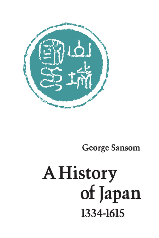 A History of Japan, 1334-1615