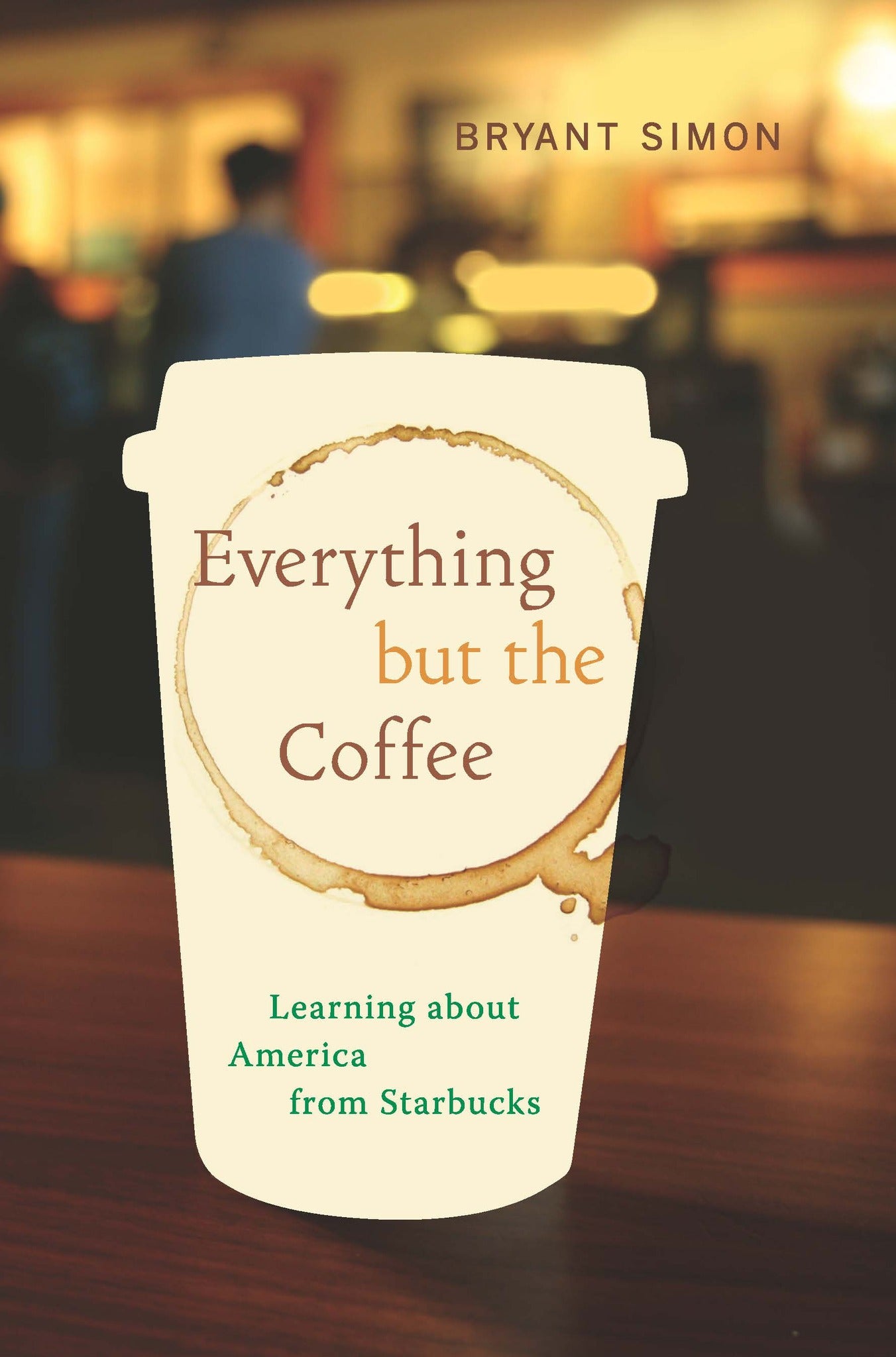 Everything but the Coffee