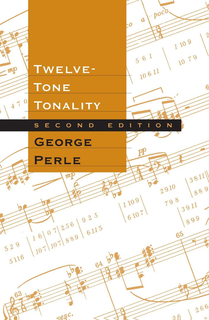 Cover image for Twelve-Tone Tonality, Second edition ISBN 9780520201422