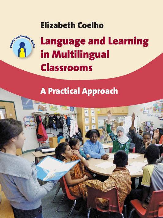 Language and Learning in Multilingual Classrooms