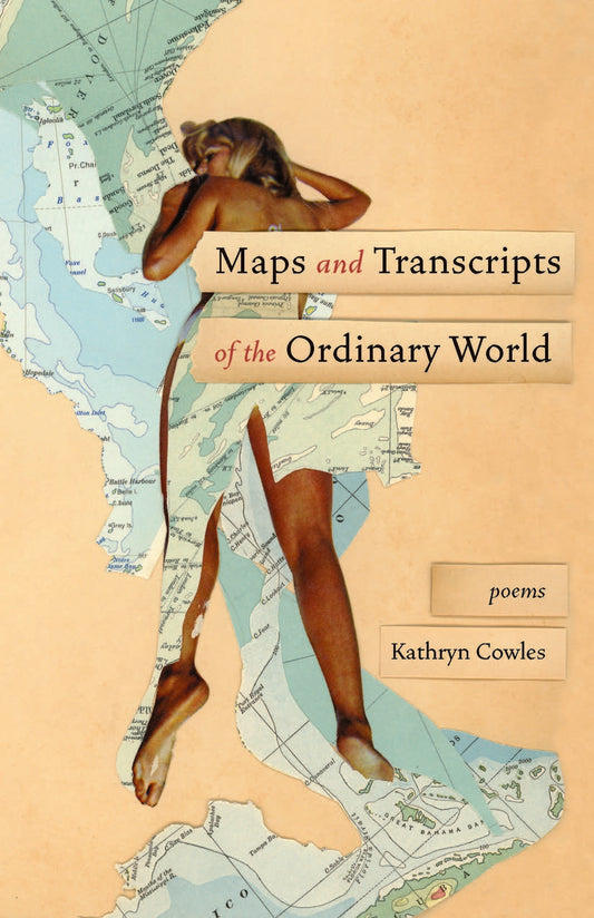 Maps and Transcripts of the Ordinary World