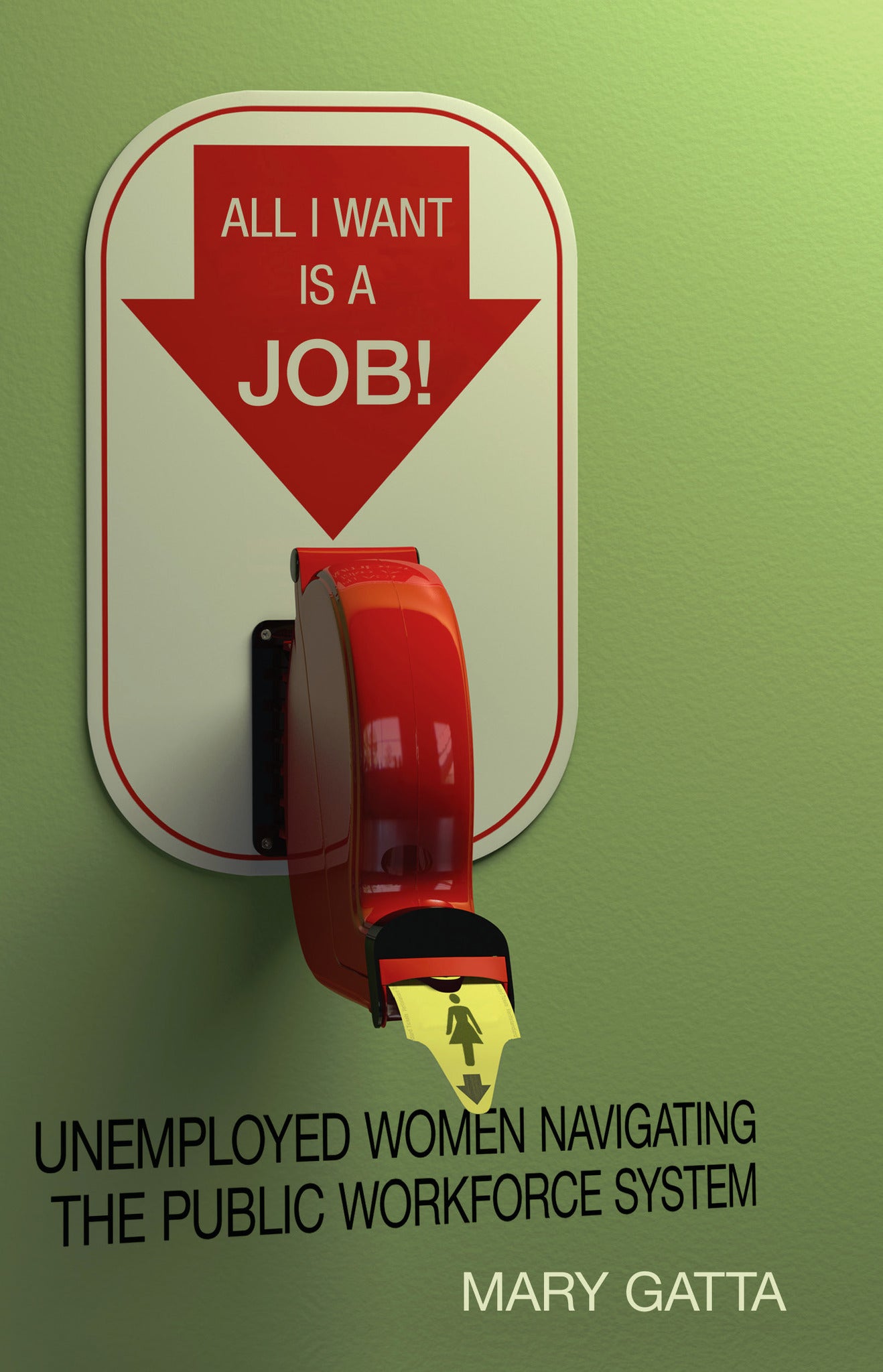 All I Want Is a Job!
