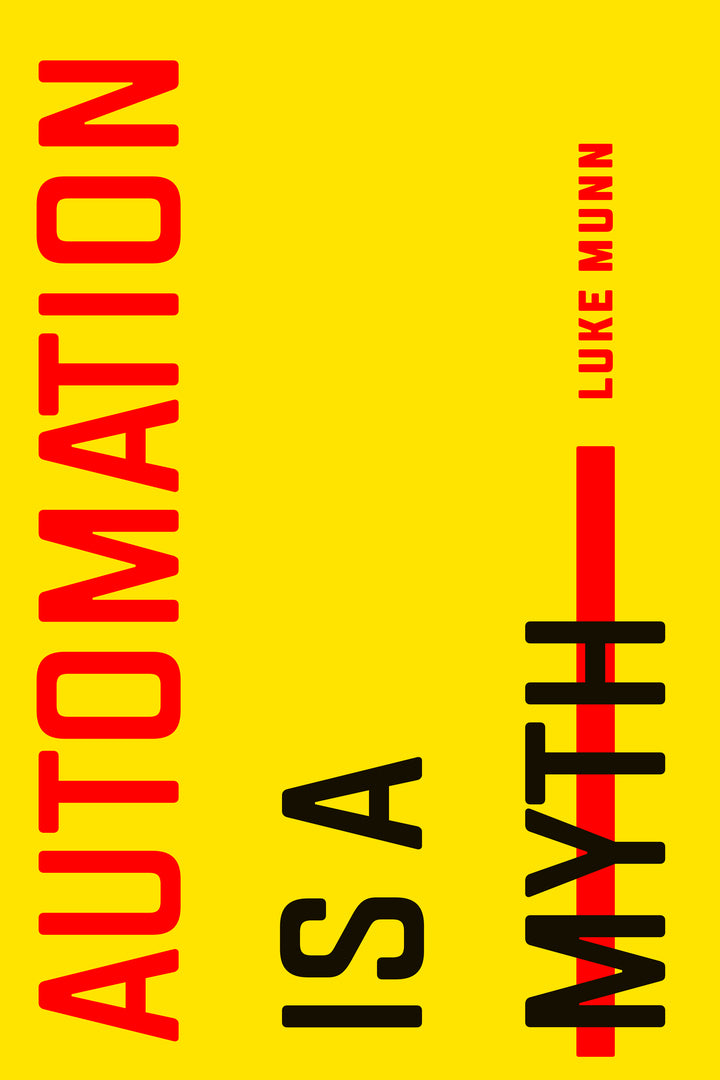 Cover image for Automation Is a Myth ISBN 9781503631427
