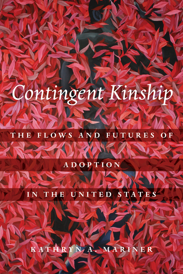 Cover image for Contingent Kinship ISBN 9780520299566