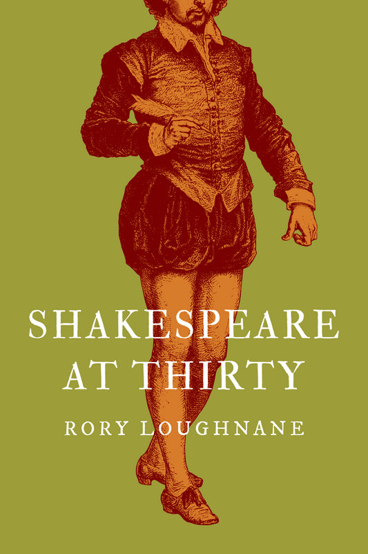 Shakespeare at Thirty