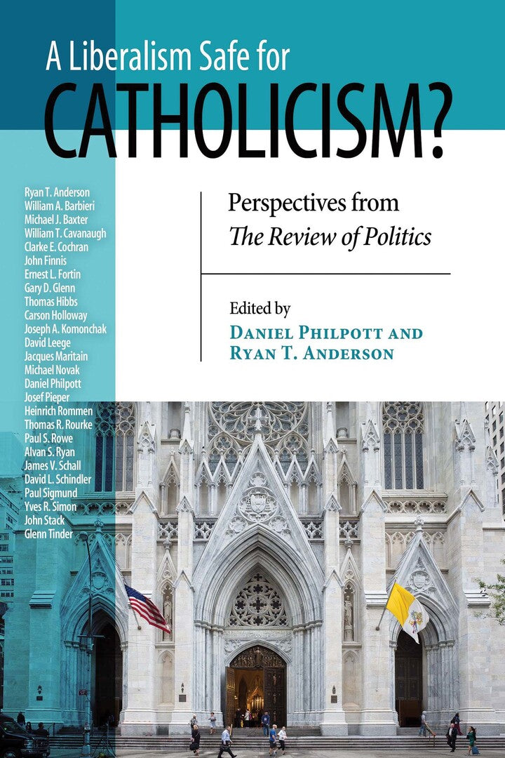 Cover image for A Liberalism Safe for Catholicism? ISBN 9780268101718
