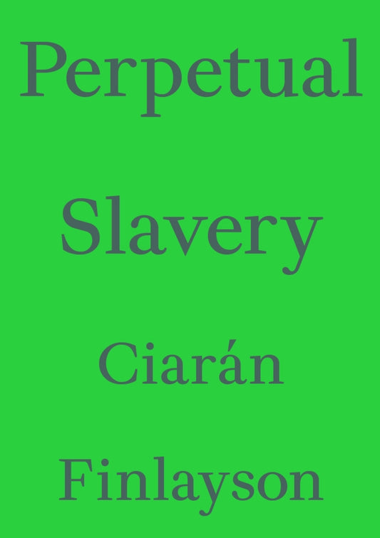 Perpetual Slavery
