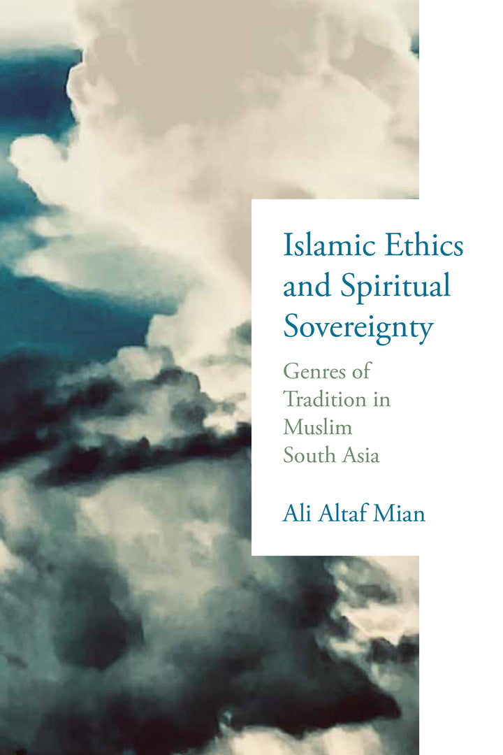 Cover image for Islamic Ethics and Spiritual Sovereignty ISBN 9780268210915