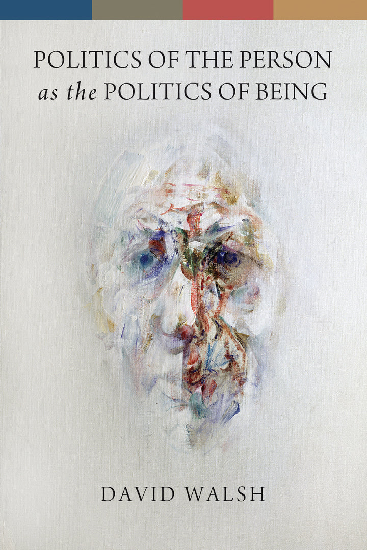 Cover image for Politics of the Person as the Politics of Being ISBN 9780268044329