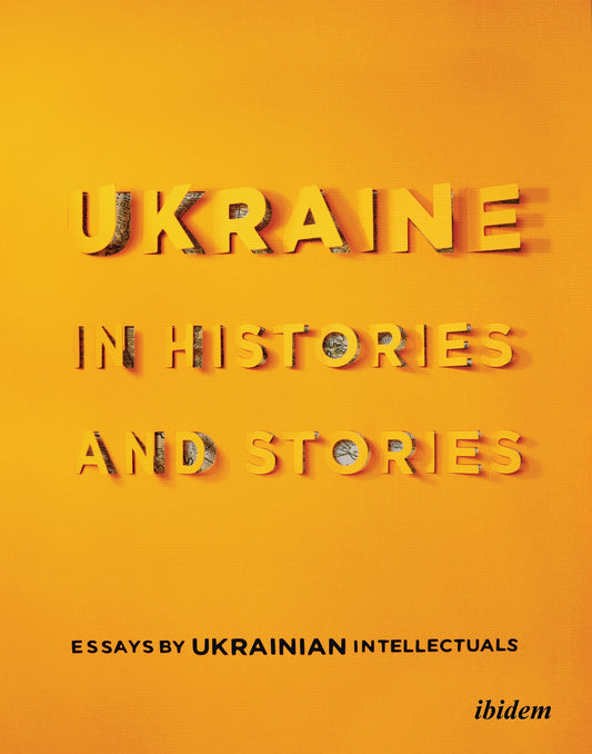 Ukraine in Histories and Stories