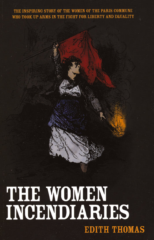 The Women Incendiaries