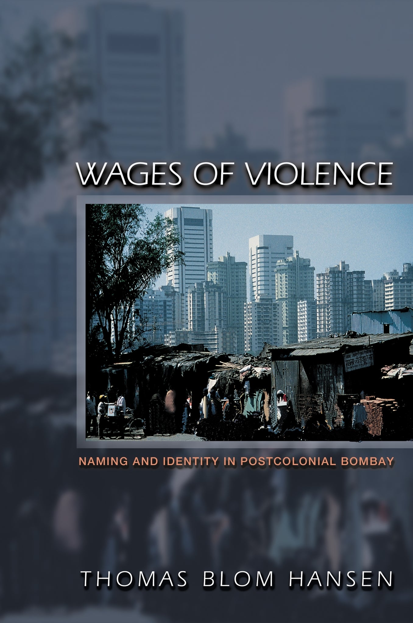 Wages of Violence