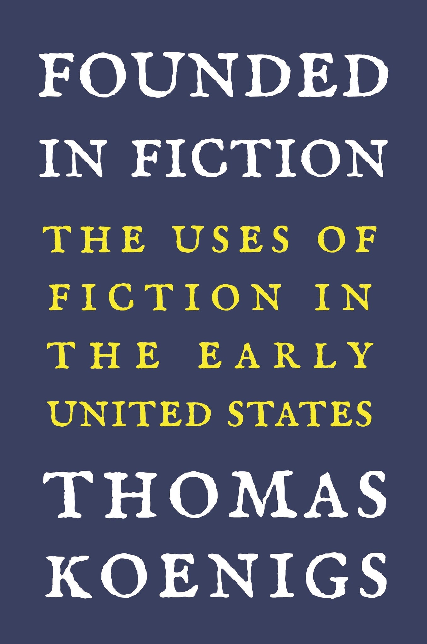 Founded in Fiction