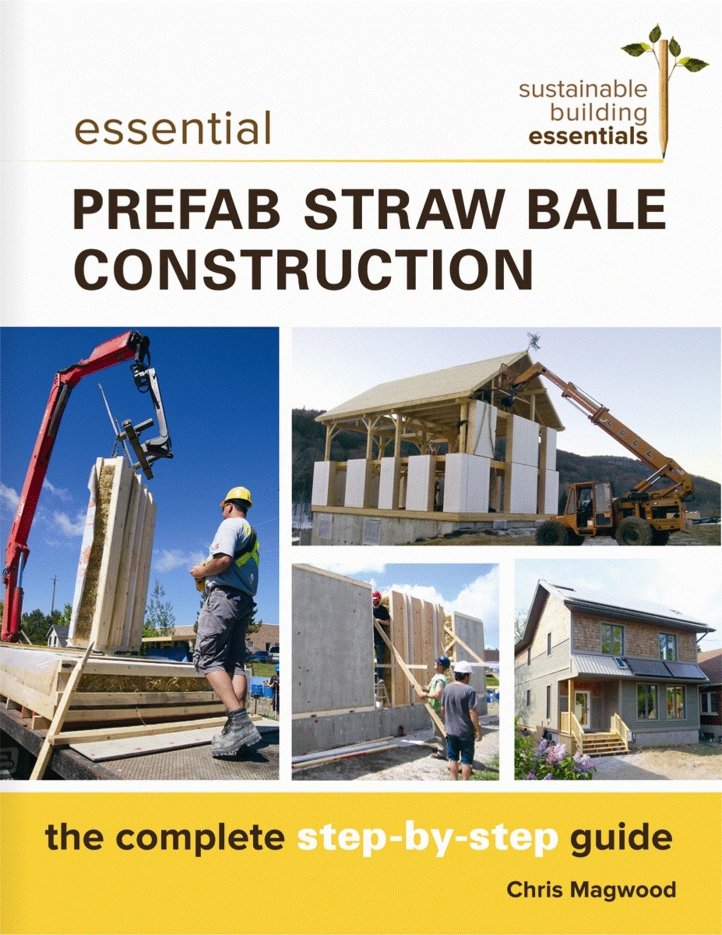 Essential Prefab Straw Bale Construction