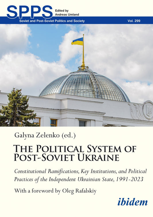 The Political System of Post-Soviet Ukraine