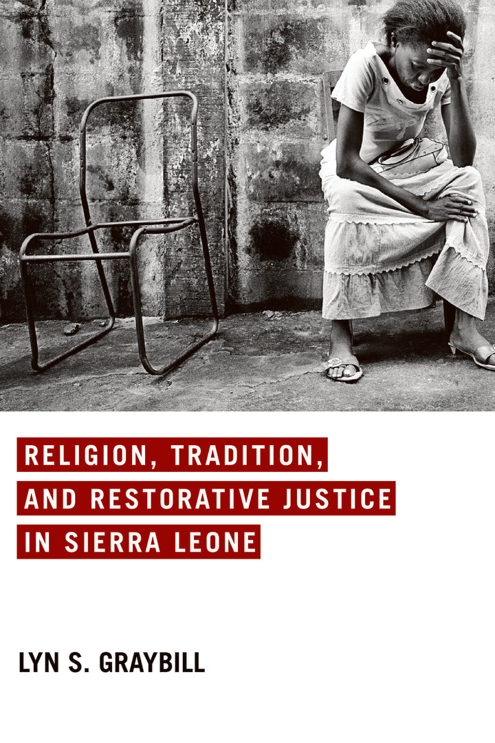 Cover image for Religion, Tradition, and Restorative Justice in Sierra Leone ISBN 9780268101893