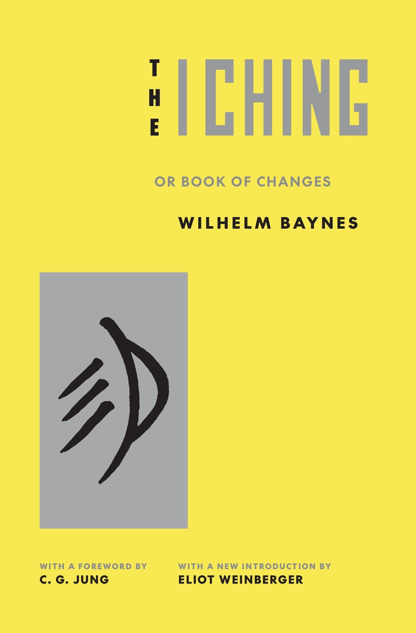 The I Ching or Book of Changes