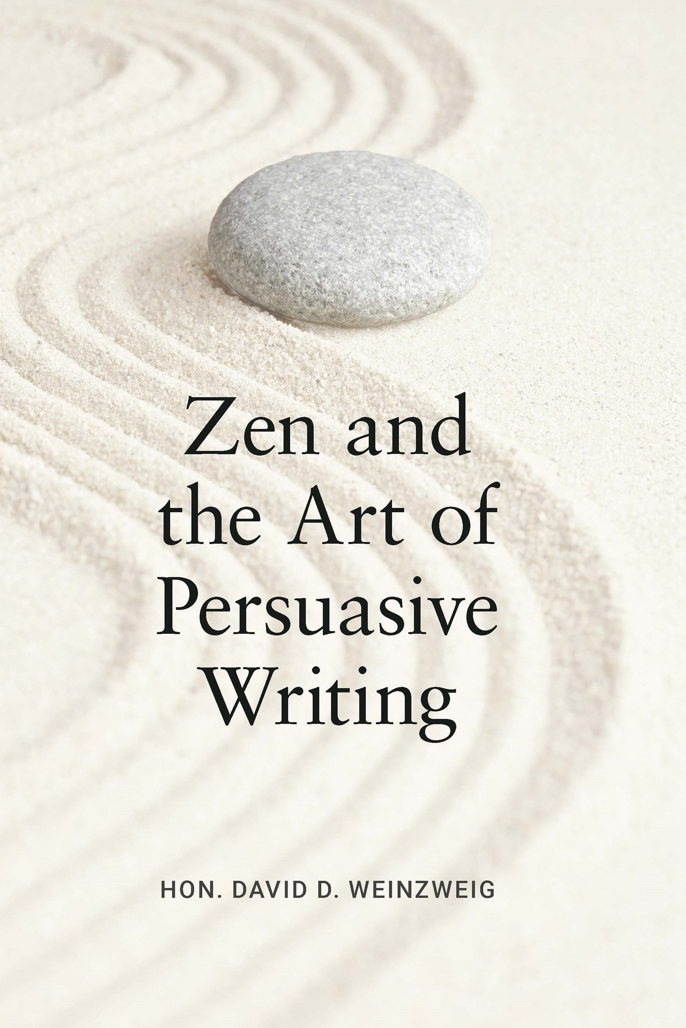Zen and the Art of Persuasive Writing