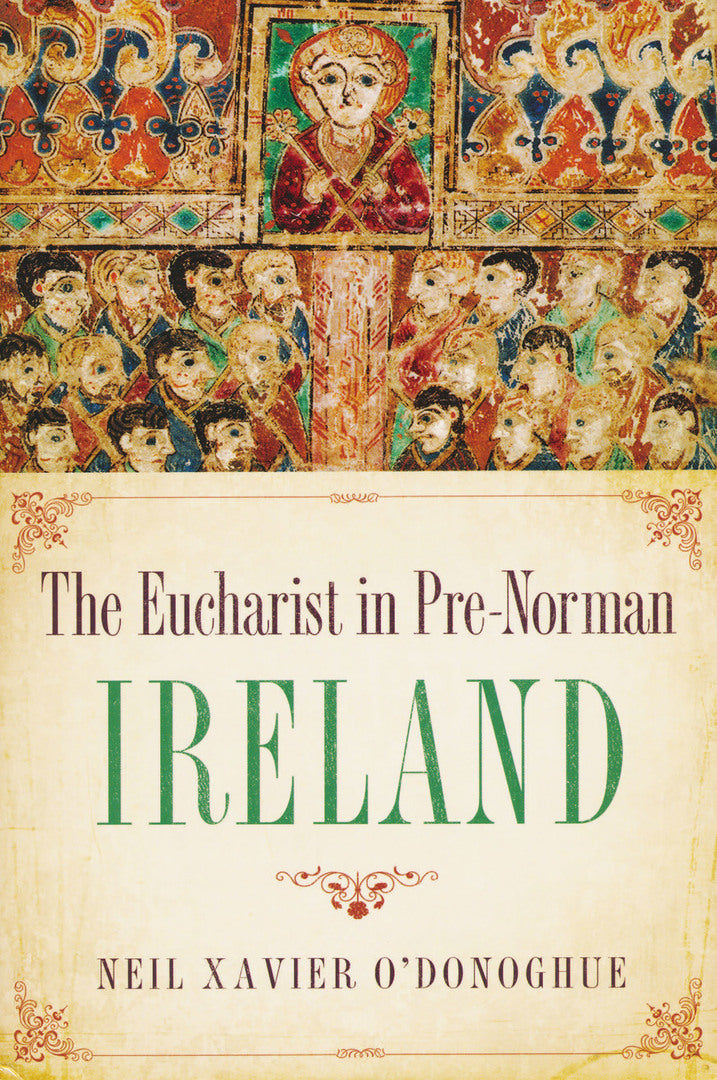 Cover image for The Eucharist in Pre-Norman Ireland ISBN 9780268037321