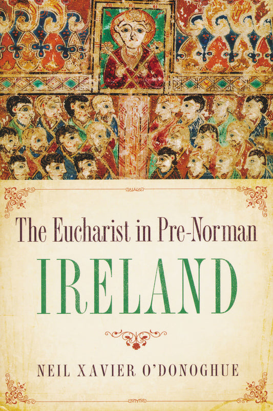 The Eucharist in Pre-Norman Ireland