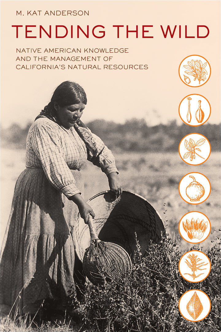 Cover image for Tending the Wild ISBN 9780520280434