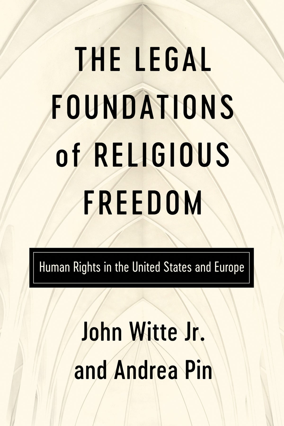 The Legal Foundations of Religious Freedom