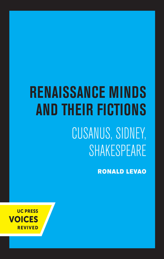 Cover image for Renaissance Minds and Their Fictions ISBN 9780520324558