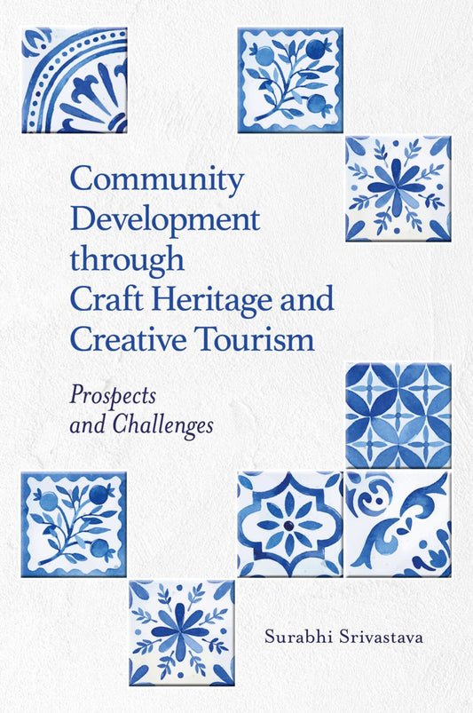 Community Development Through Craft Heritage and Creative Tourism