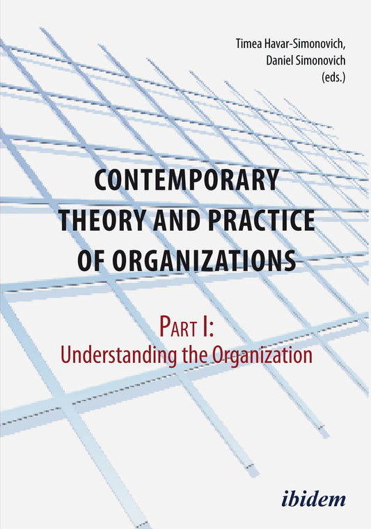 Contemporary Theory and Practice of Organizations