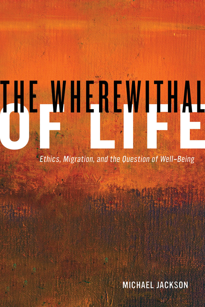 Cover image for The Wherewithal of Life ISBN 9780520276727