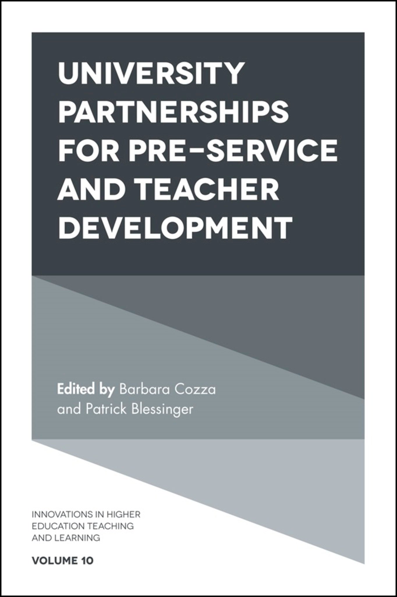 University Partnerships for Pre-service and Teacher Development