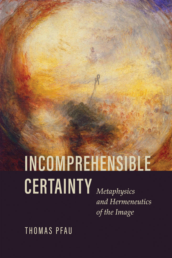 Cover image for Incomprehensible Certainty ISBN 9780268202484