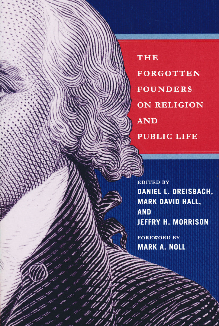 Cover image for Forgotten Founders on Religion and Public Life ISBN 9780268026028